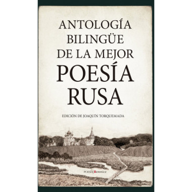 ANTOLOGIA BILINGUE DE LA MEJOR POESIA RUSA