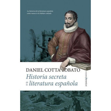 HISTORIA SECRETA DE LA LITERATURA ESPANOLA