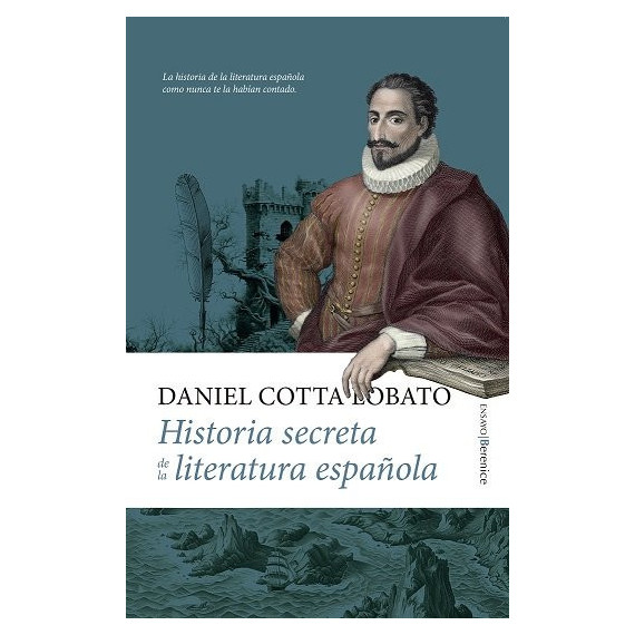 HISTORIA SECRETA DE LA LITERATURA ESPANOLA