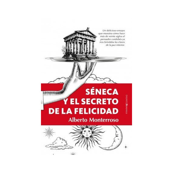 SENECA Y EL SECRETO DE LA FELICIDAD
