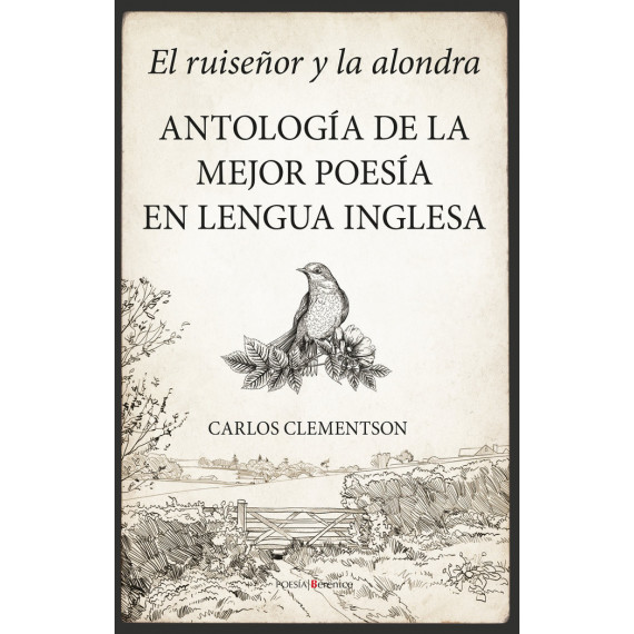 RUISE�OR Y LA ALONDRA,EL ANTOLOGIA DE LA MEJOR POESIA ANGLOS