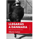 LLEGARAS A DANMARA