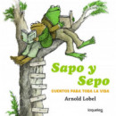 Sapo y Sepo. Cuentos para toda la vida