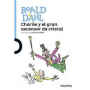 Charlie y el gran ascensor de cristal