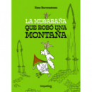 LA MUSARA�A QUE ROBO UNA MONTA�A