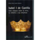 Isabel I de Castilla. Siete ensayos sobre la reina, su entorno y sus empresas