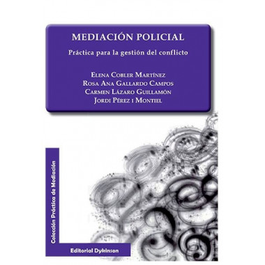 Mediaci�n Policial. Pr�ctica para la Gesti�n del Conflicto