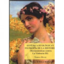 Est�tica ecol�gica y filosof�a de la historia (Hermen�uticas contra la Violencia III)