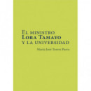 El ministro Lora Tamayo y la universidad