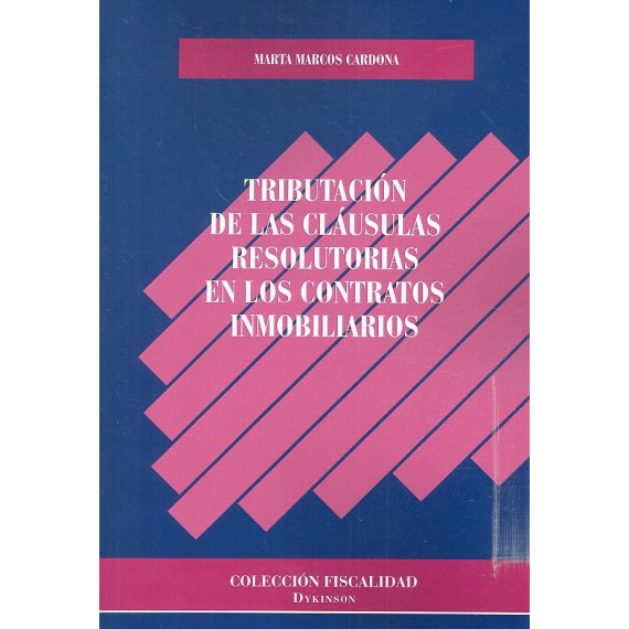 Tributaci�n de las cl�usulas resolutorias en los contratos inmobiliarios