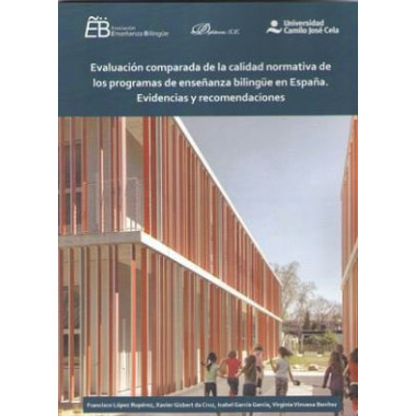Evaluaci�n comparada de la calidad normativa de los programas de ense�anza biling�e en Espa�a. Evide