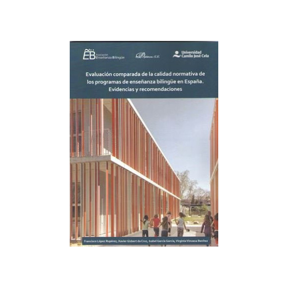 Evaluaci�n comparada de la calidad normativa de los programas de ense�anza biling�e en Espa�a. Evide