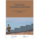 Migraci�n y seguridad fronteriza