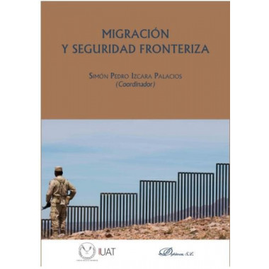 Migraci�n y seguridad fronteriza
