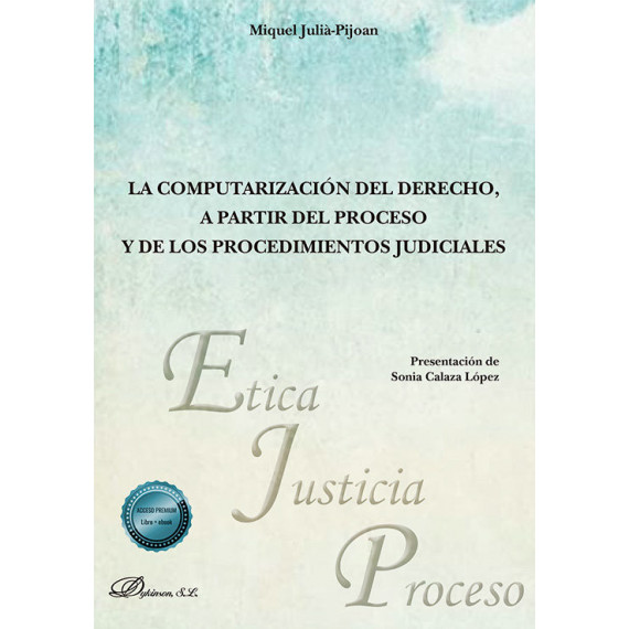 LA COMPUTARIZACION DEL DERECHO A PARTIR DEL PROCESO Y DE LO