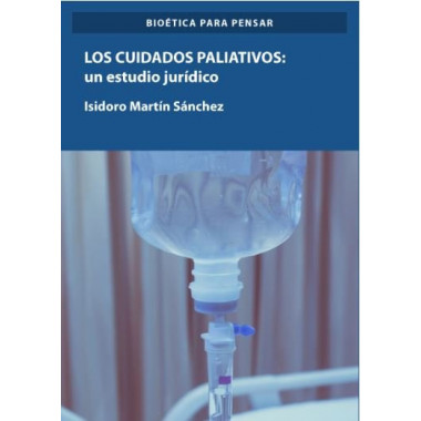 CUIDADOS PALIATIVOS. UN ESTUDIO JURIDICO