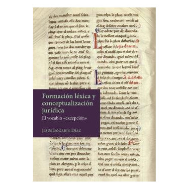 FORMACION LEXICA Y CONCEPTUALIZACION JURIDICA: EL VOCABLO �EXCEPC