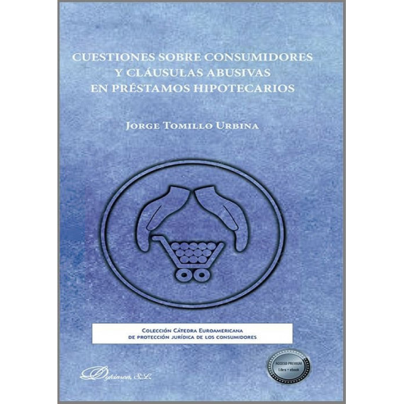 CUESTIONES SOBRE CONSUMIDORES Y CLAUSULAS ABUSIVAS EN PRESTAMOS H