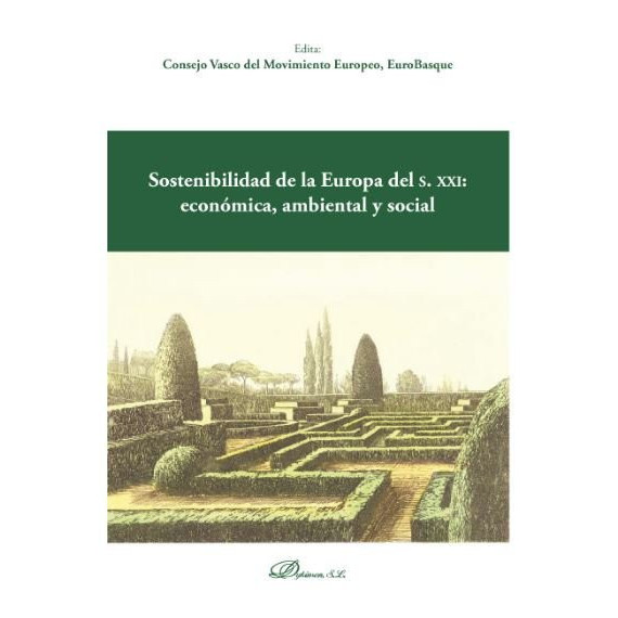 Sostenibilidad de la Europa del S. XXI: econ�mica, ambiental y social