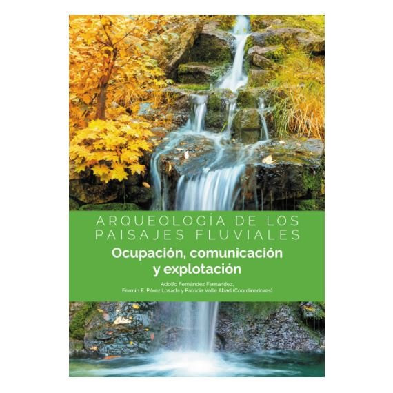 Arqueolog�a de los paisajes fluviales