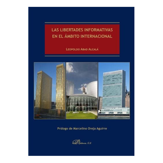 las Libertades Informativas en el Ambito Internacional