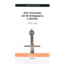 Don Fernando �el de Antequera� y Sevilla