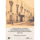 La educaci�n de los sordos en la primera mitad del siglo XIX. El "Colegio de sordo-mudos de Madrid"