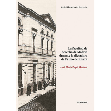 La Facultad de Derecho de Madrid durante la Dictadura de Primo de Rivera