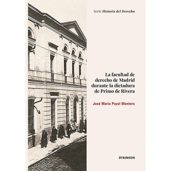 La Facultad de Derecho de Madrid durante la Dictadura de Primo de Rivera