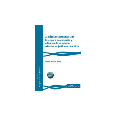 EL DIALOGO COMO DERECHO. BASES PARA LA CONCEPCION Y APLICACION DE