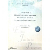 VICTIMA EN EL PROCESO PENAL DE MENORES, LA
