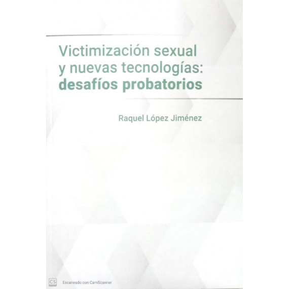 VIZTIMIZACION SEXUAL Y NUEVAS TECNOLOGIAS: DESAFIOS PROBATORIOS