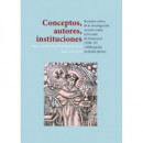Conceptos, autores, instituciones. Revisi�n cr�tica de la investigaci�n reciente sobre la Escuela de