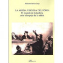 La arena viscosa del foro