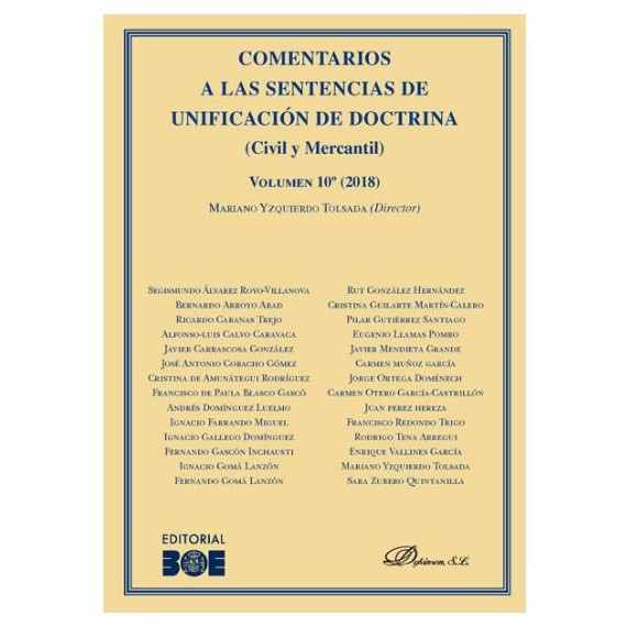 Comentarios a las Sentencias de Unificaci�n de Doctrina. Civil y Mercantil. Volumen 10. 2018