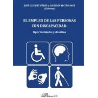 El empleo de las personas con discapacidad: oportunidades y desaf�os