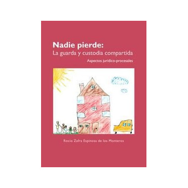 Nadie Pierde: la Guarda y Custodia Compartida