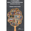 La Educaci�n: sistema y comportamientos sociales. Reflexiones a pie de obra