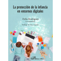 LA PROTECCION DE LA INFANCIA EN ENTORNOS DIGITALES