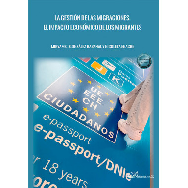 LA GESTION DE LAS MIGRACIONES EL IMPACTO ECONOMICO DE LOS M