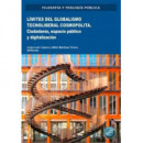 LIMITES DEL GLOBALISMO TECNOLIBERAL COSMOPOLITA