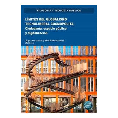 LIMITES DEL GLOBALISMO TECNOLIBERAL COSMOPOLITA
