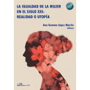 LA IGUALDAD DE LA MUJER EN EL SIGLO XXI REALIDAD O UTOPIA