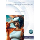 LA UNION EUROPEA Y LA REGULACION DE LOS MUNDOS VIRTUALES