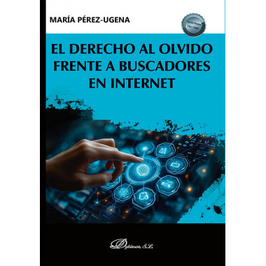 el Derecho Al Olvido Frente a Buscadores en Internet