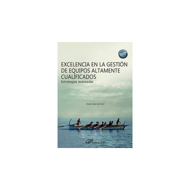 EXCELENCIA EN LA GESTION DE EQUIPOS ALTAMENTE CUALIFICADOS