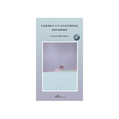 GERMEN Y CATASTROFE ONCE PAISAJES