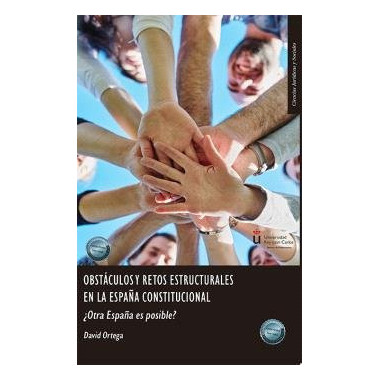 OBSTACULOS Y RETOS ESTRUCTURALES EN LA ESPA�A CONSTITUCIONAL