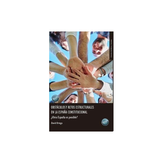 OBSTACULOS Y RETOS ESTRUCTURALES EN LA ESPA�A CONSTITUCIONAL