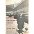 ESPA�A COMO VOCACION Y CIRCUNSTANCIA